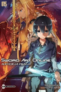 Sword Art Online Tom 15 – Alicyzacja : Inwazja