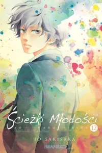 Ścieżki Młodości – Ao Haru Ride – Tom 12