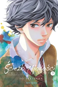 Ścieżki Młodości – Ao Haru Ride – Tom 9