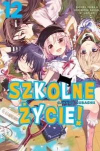 Szkolne Życie! – Tom 12