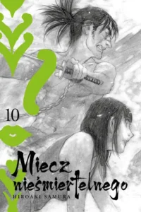 Miecz nieśmiertelnego (Nowa Edycja/Twarda Oprawa) – Tom 10