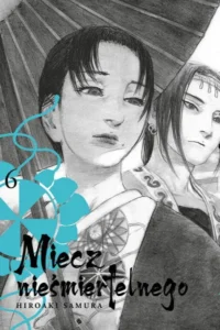 Miecz nieśmiertelnego (Nowa Edycja/Twarda Oprawa) – Tom 6