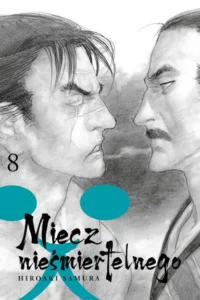 Miecz nieśmiertelnego (Nowa Edycja/Twarda Oprawa) – Tom 8