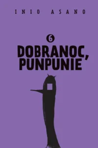 Dobranoc, Punpunie (Twarda Oprawa) – Tom 6