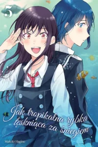 Jak tropikalna rybka tęskniąca za śniegiem – Tom 5