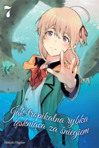 Jak tropikalna rybka tęskniąca za śniegiem – Tom 7