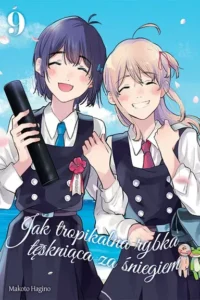 Jak tropikalna rybka tęskniąca za śniegiem – Tom 9