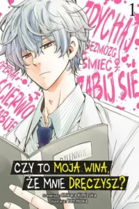 Czy to moja wina, że mnie dręczysz? – Tom 4