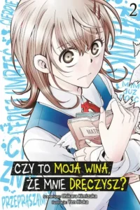 Czy to moja wina, że mnie dręczysz? – Tom 2