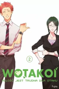 Wotakoi. Miłość jest trudna dla otaku – Tom 2