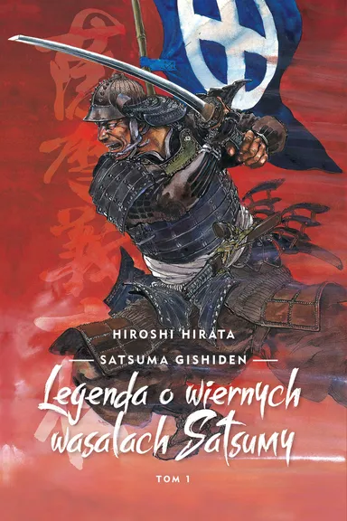 Satsuma gishiden – Legenda o wiernych wasalach Satsumy – Tom 1